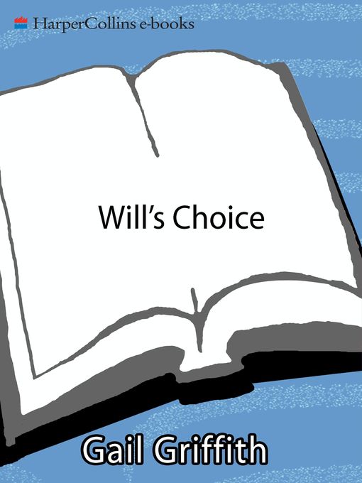Title details for Will's Choice by Gail Griffith - Available